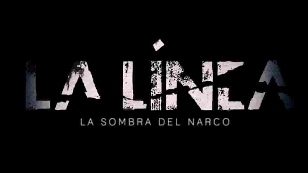 西班牙纪录片《拉利内阿：危城困境 La Línea: La Sombra del Narco 2020》全4集 西班牙语中字 720P高清网盘下载