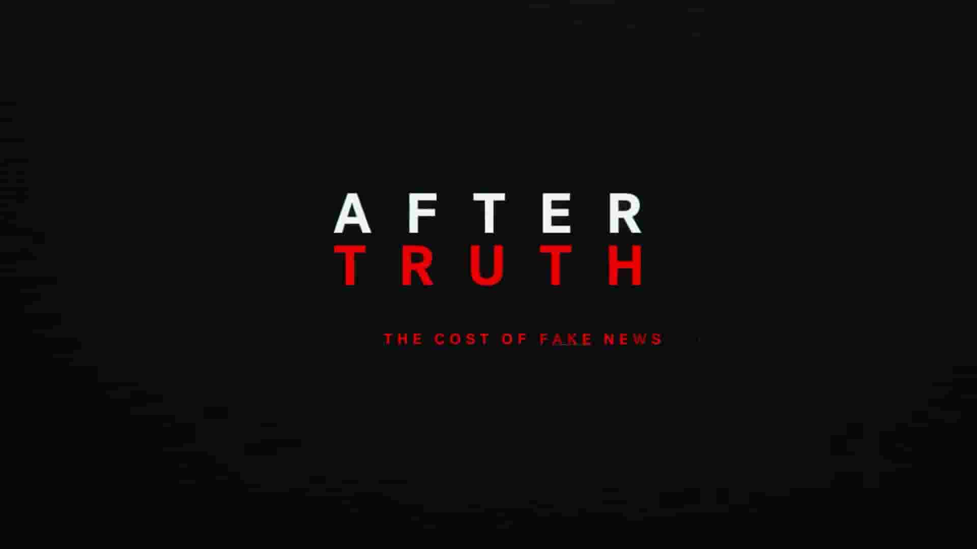 HBO纪录片《真相背后：虚假新闻与信息的代价 After Truth: Disinformation and the Cost of Fake News 2020》全1集 英语中英双字  1080P高清网盘下载