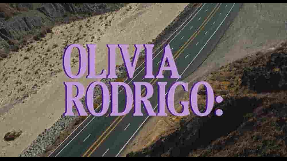 迪士尼纪录片《奥利维亚·罗德里戈：情歌少女 Olivia Rodrigo: driving home 2 u 2022》全1集 英语中字 1080P高清网盘下载