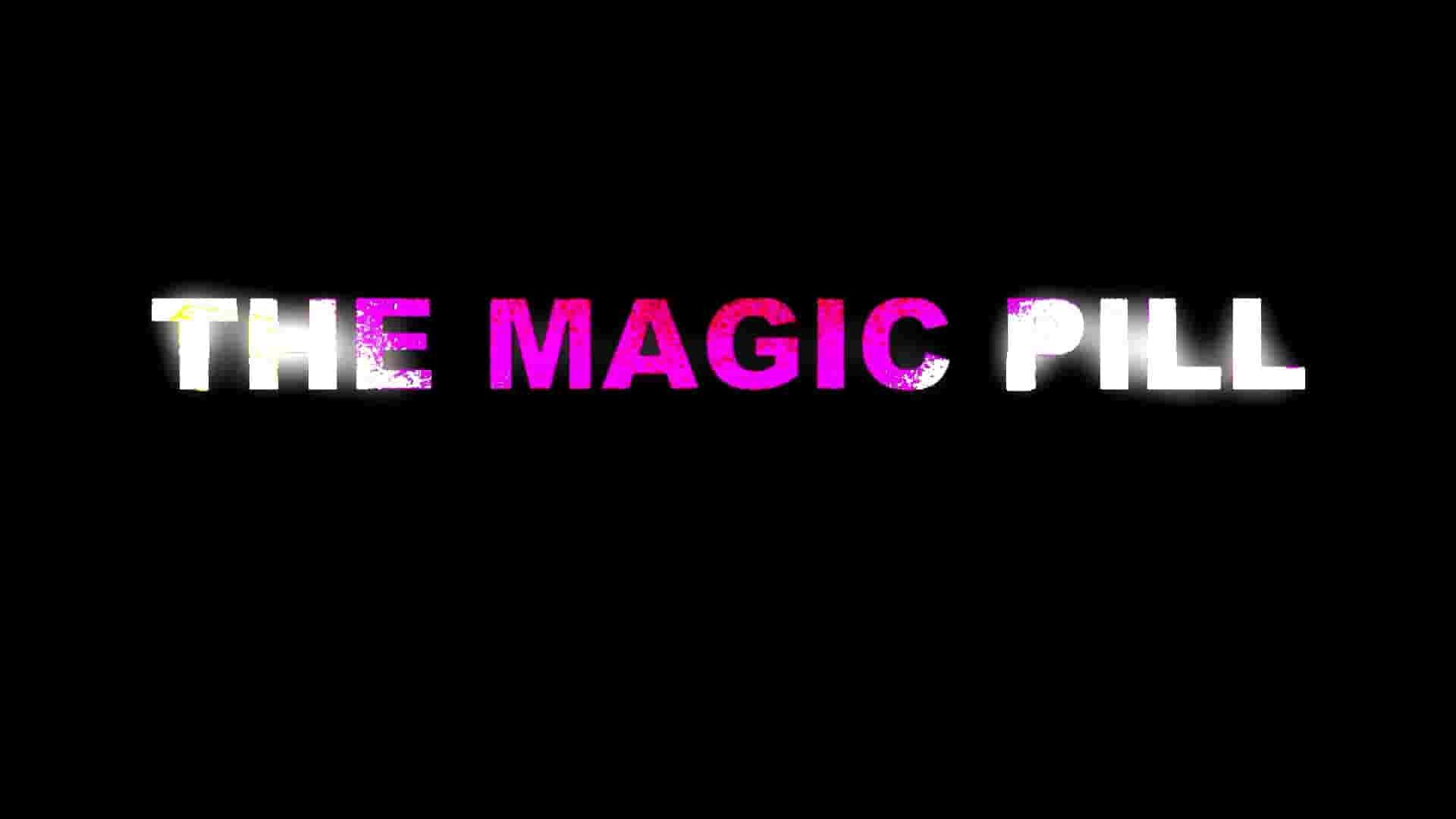 澳大利亚纪录片《神奇药丸 The Magic Pill 2017》全1集 英语中英双字 1080P高清网盘下载