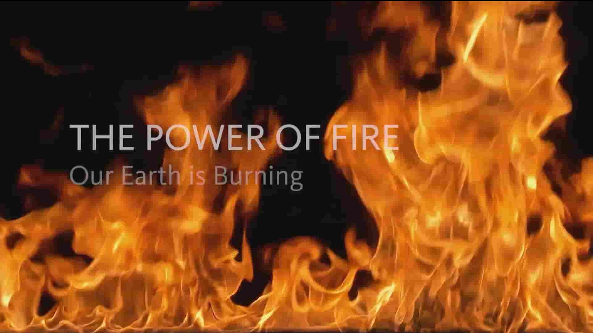 ZDF纪录片《火的力量：地球在燃烧 The Power of Fire: The Earth is Burning 2018》全1集 英语英字 1080P高清网盘下载