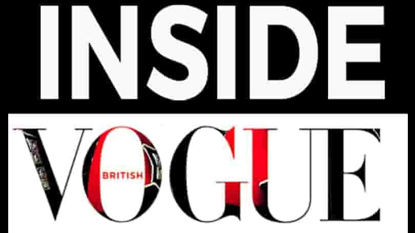 bbc纪录片《走进英国时尚杂志 Absolutely Fashion: Inside British Vogue 2016》全2集 英语中字 1080p高清网盘下载