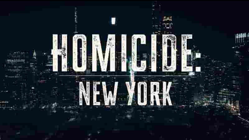Netflix纪录片《凶杀重案实录：纽约 Homicide: New York 2024》第1季全5集 多国语言多国字幕 1080P高清网盘下载