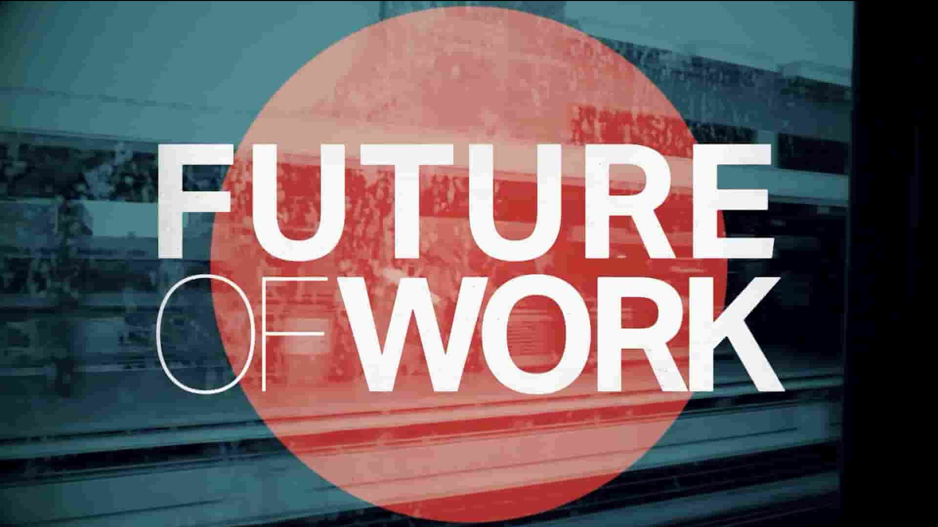 PBS纪录片《未来工作 Future of Work 2021》全3集 英语中英双字 1080P高清网盘下载