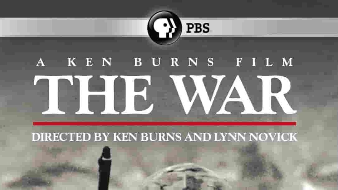 PBS纪录片《战争 The War 2007》全7集 英语中字 1080p高清网盘下载