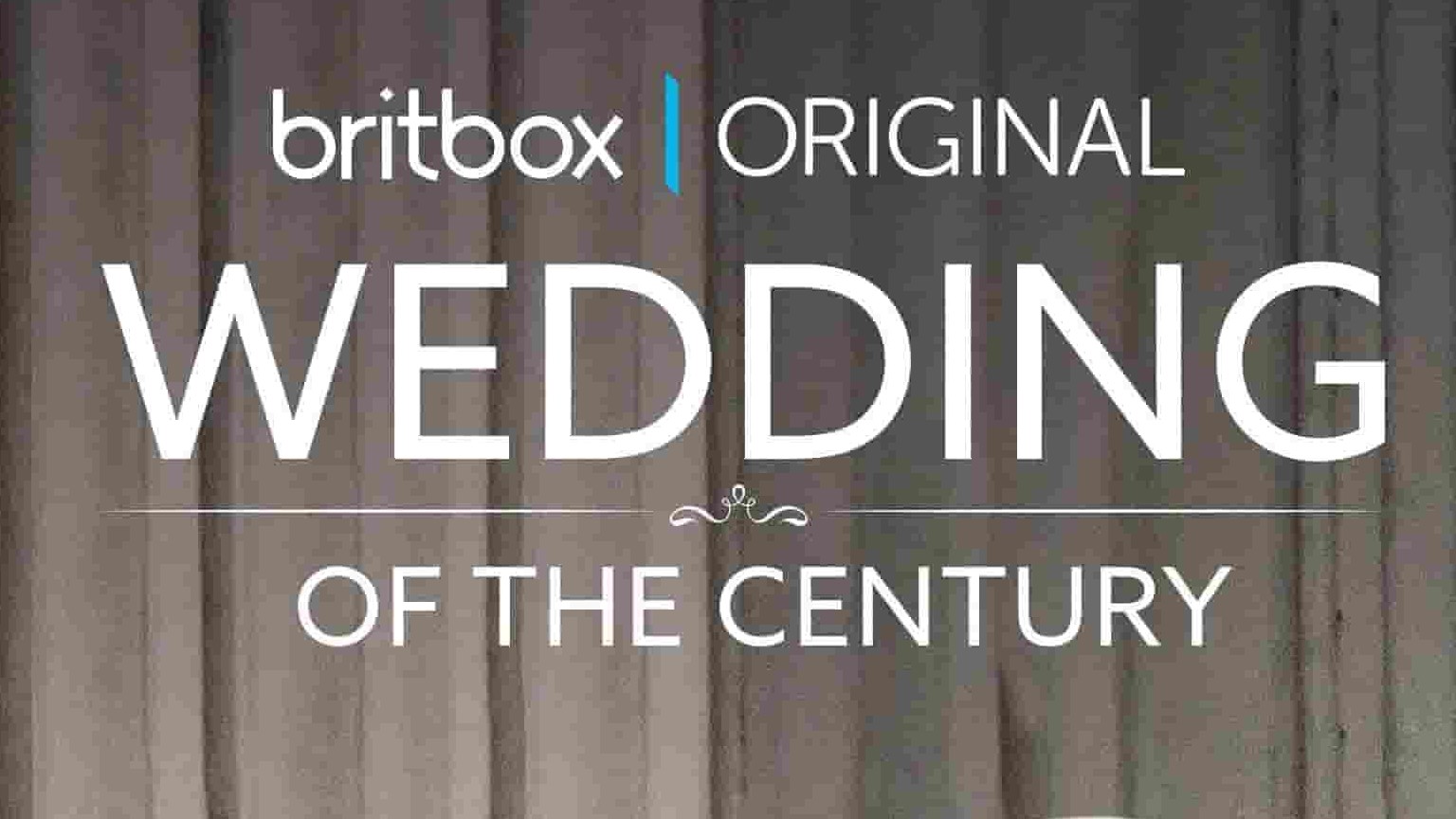 英国纪录片《世纪婚礼 The Wedding of the Century 2021》全1集 英语中字 4K超高清网盘下载