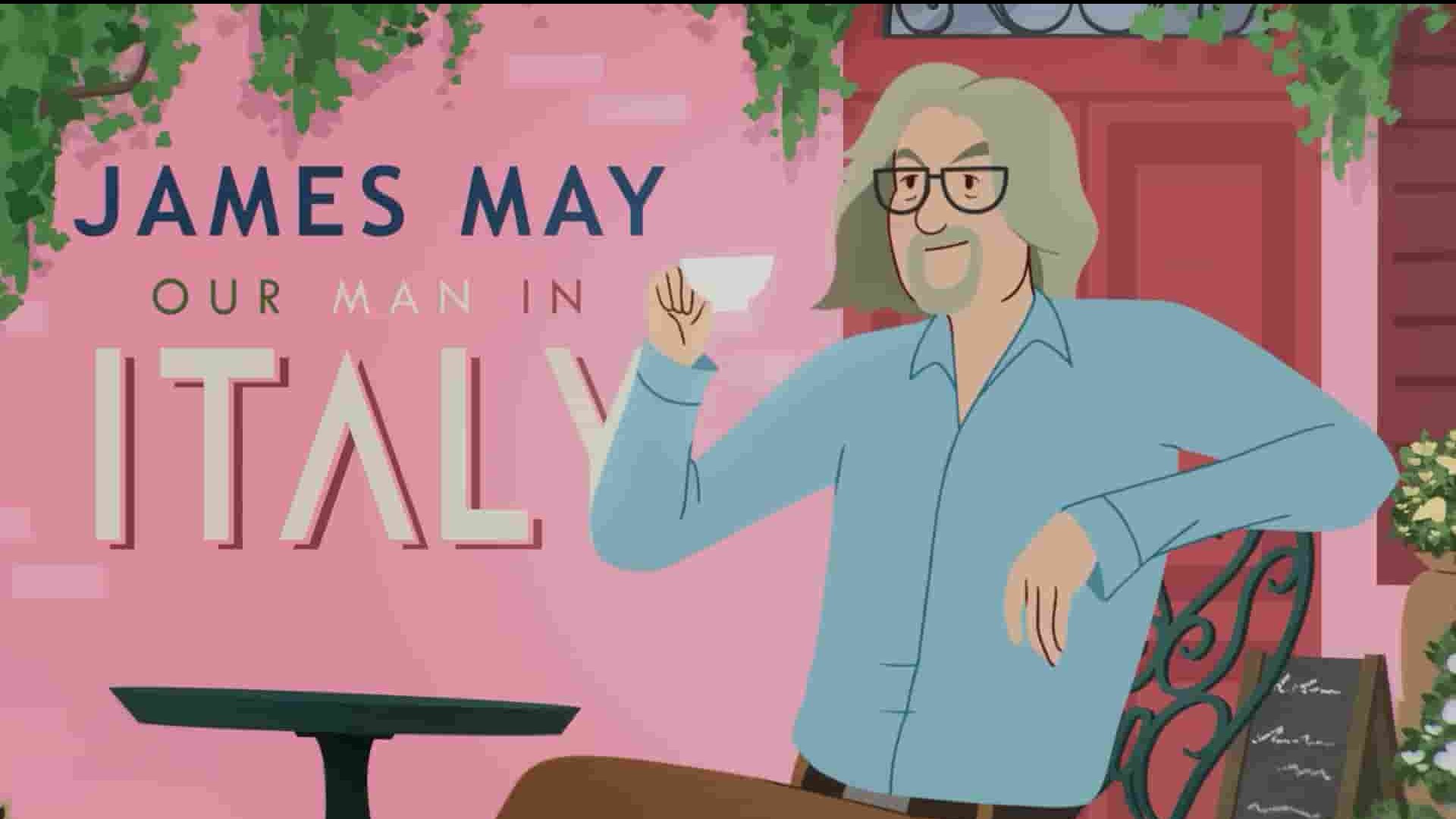 英国纪录片《詹姆斯·梅：人在意大利 James May: Our Man in Italy 2022》全6集 英语中字 1080P高清网盘下载