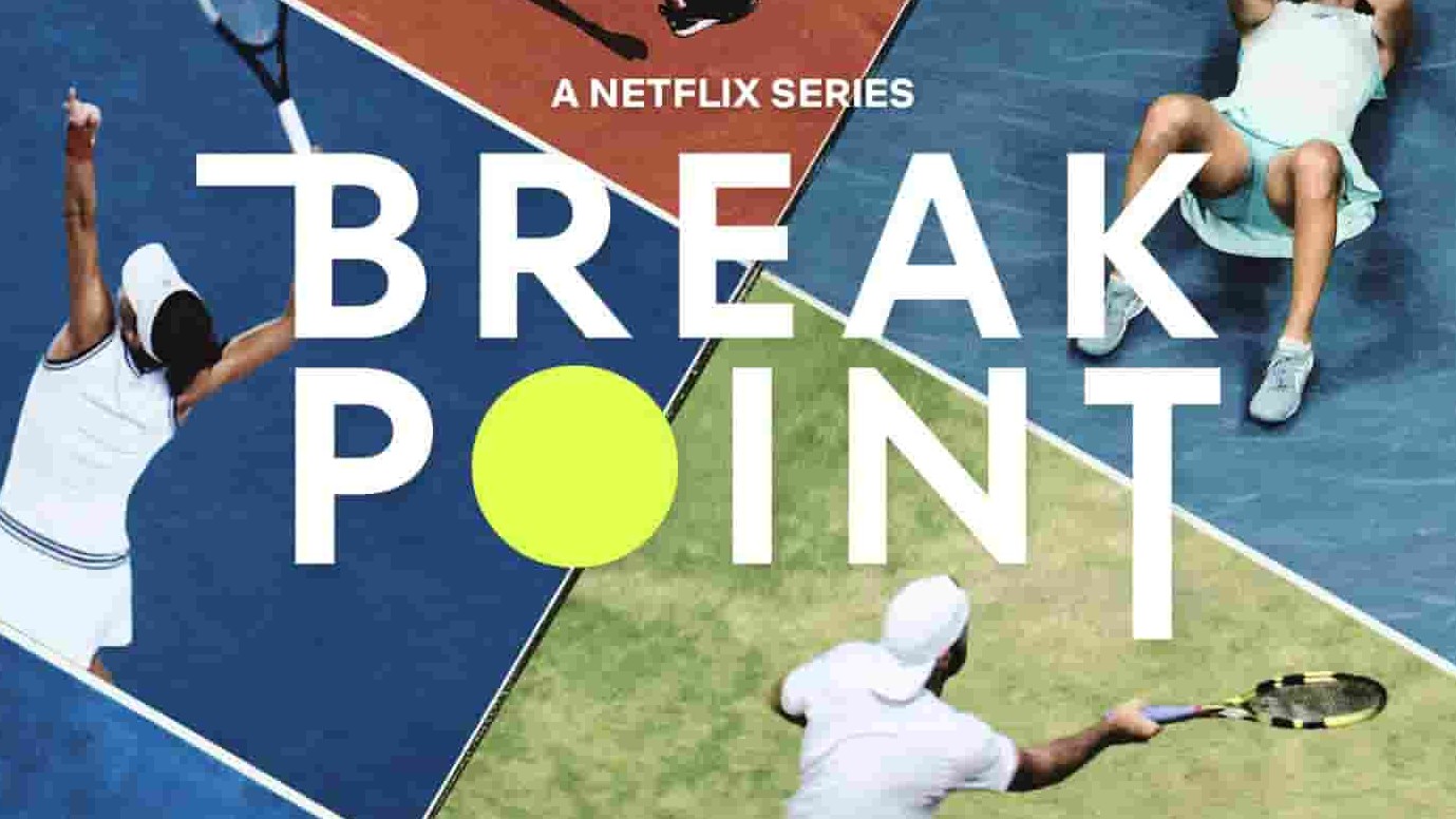 NETFLIX纪录片《破发点：大满贯之路/破发点 Break Point 2023》 第1季全10集 英语中字 1080p高清网盘下载
