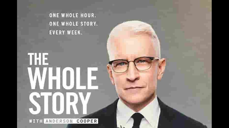 美国纪录片《安德森的完整故事 The Whole Story with Anderson Cooper 2023》第1季全18集 英语中字 1080p高清网盘下载