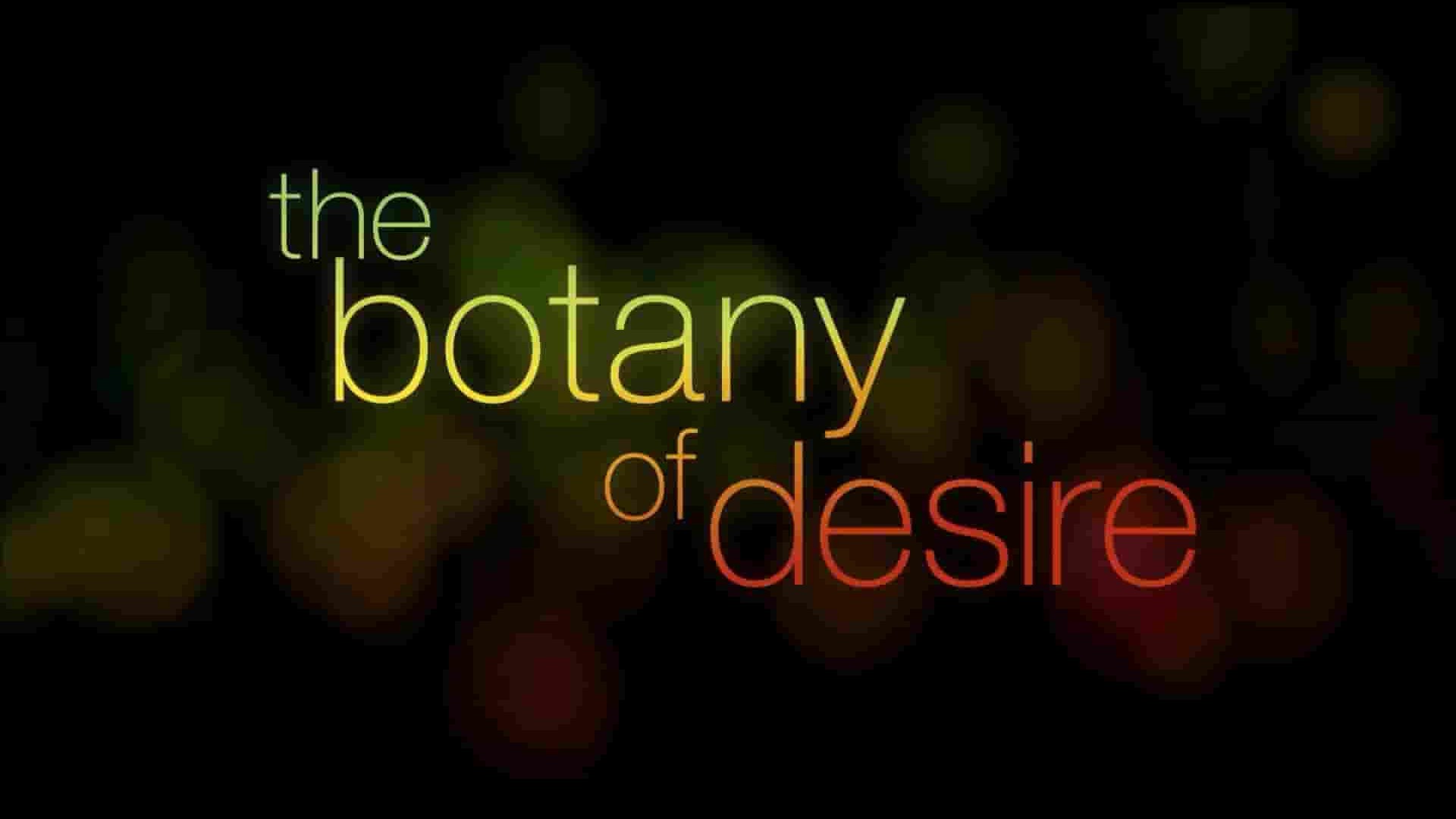 美国纪录片《植物的欲望 The Botany of Desire 2009》全1集 英语中英双字 1080P高清网盘下载