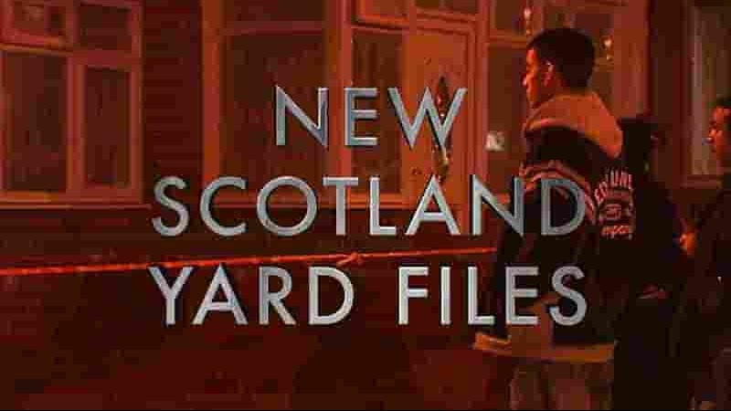 CBS纪录片《新苏格兰档案 New Scotland Yard Files 2021》第1季全10集 英语中英双字 1080P高清网盘下载