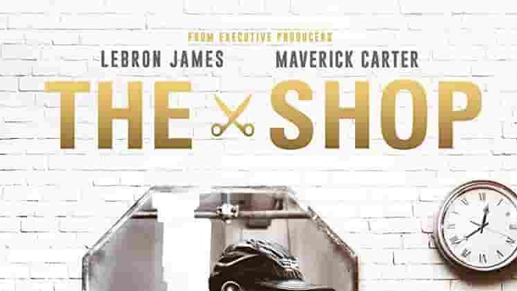 HBO纪录片《体育名人秀/理发店闲聊  The Shop 2018》第1季全3集 英语中字 1080p高清网盘下载