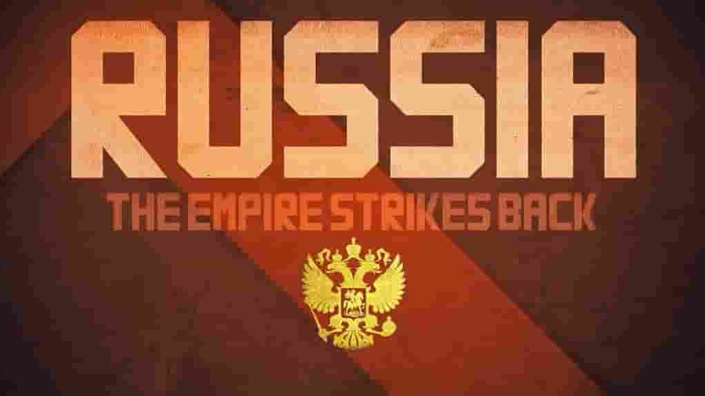 BBC纪录片《俄罗斯：帝国反击 Russia: The Empire Strikes Back 2019》全2集 英语中字 720P高清网盘