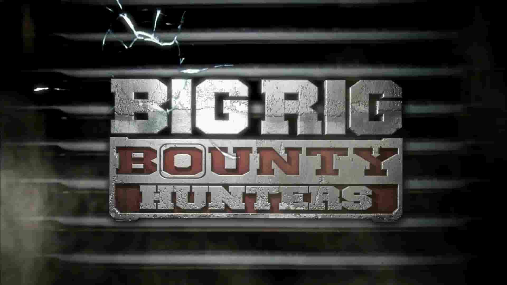 历史频道《大货车赏金猎人 Big Rig Bounty Hunters 2014》第1-2季全20集 英语中英双字 1080P高清网盘下载