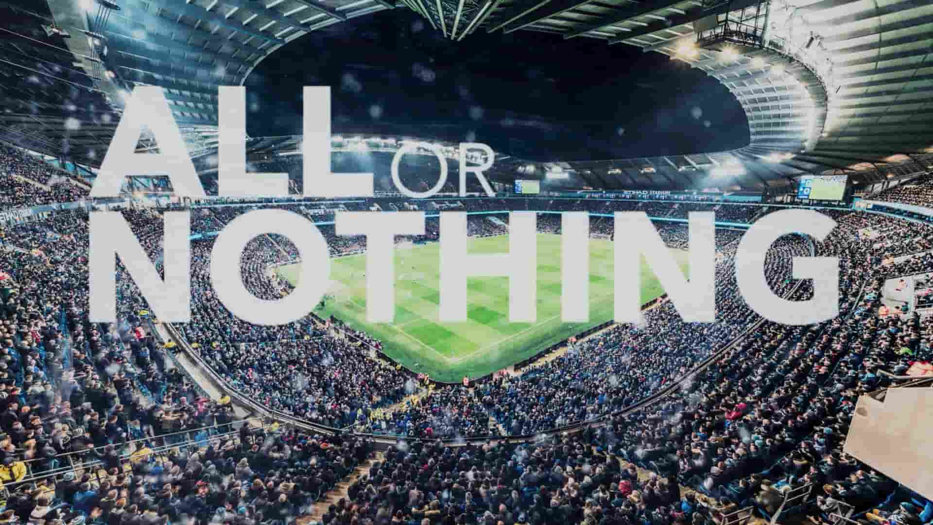 Amazon纪录片《孤注一掷：曼彻斯特城 All or Nothing: Manchester City 2018》全8集 英语中英双字 1080P高清网盘