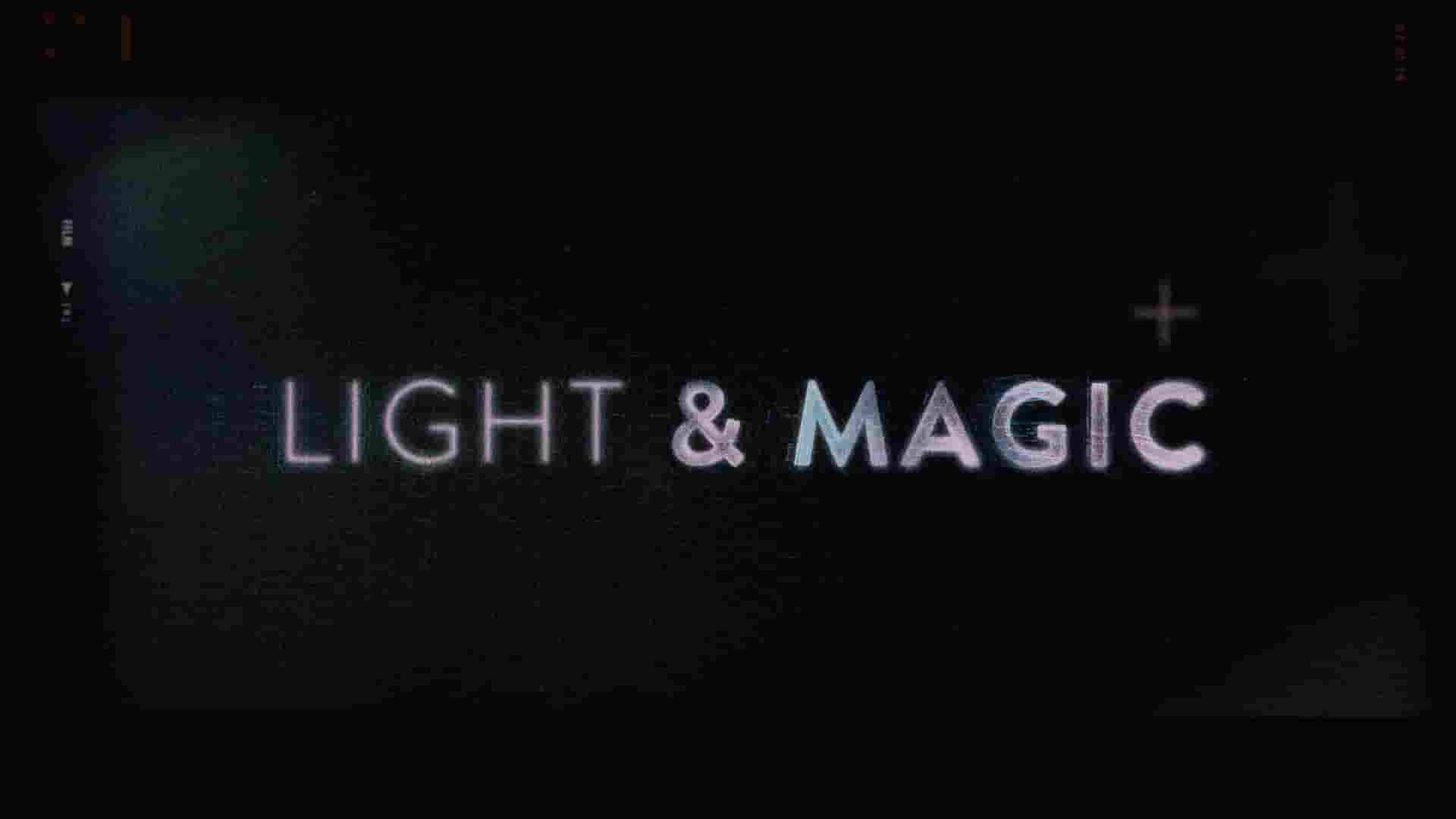 迪士尼纪录片《光影与魔法 Light & Magic 2023》第2季全3集 英语中英双字 1080P高清网盘