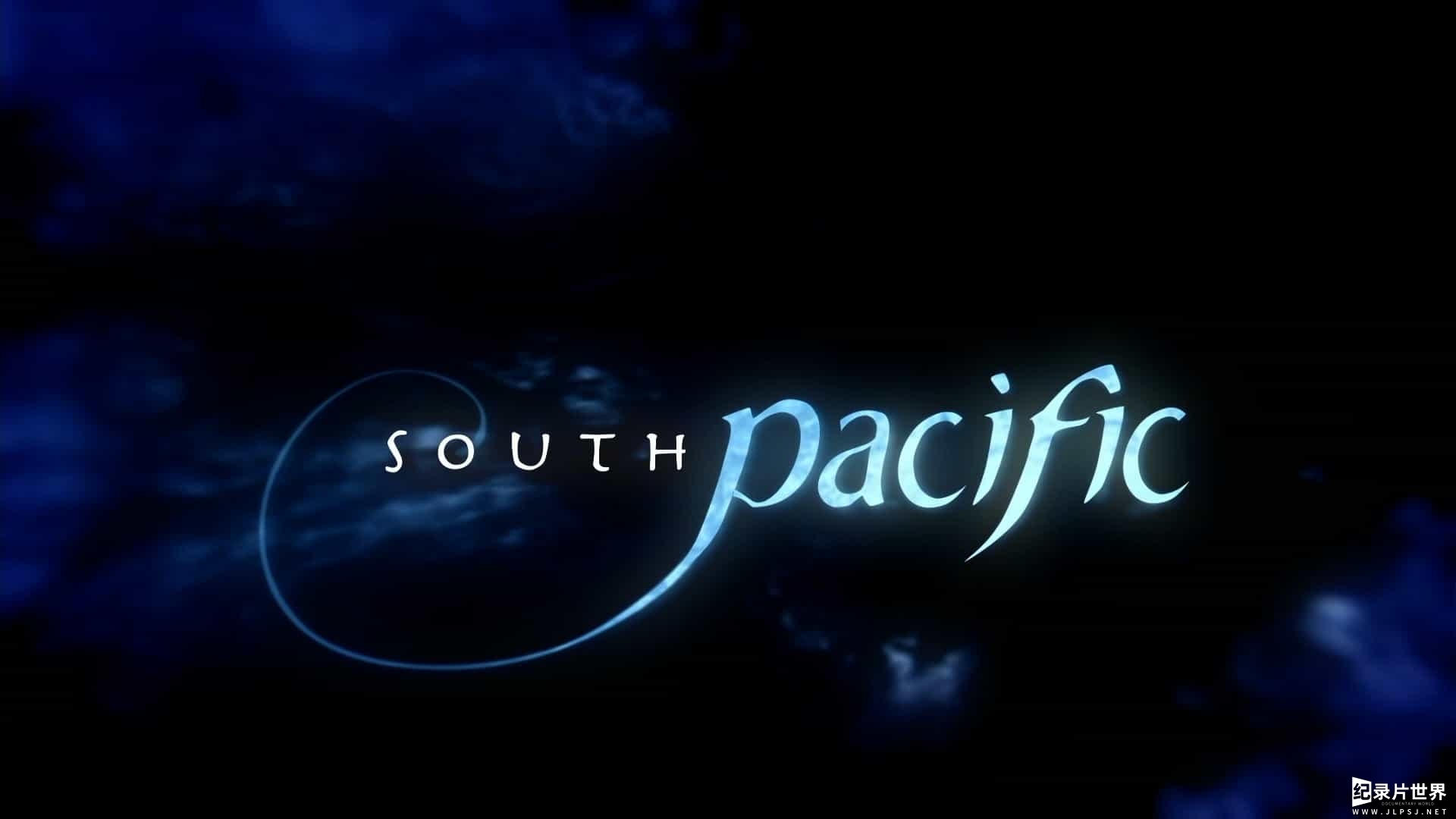 BBC经典纪录片《南太平洋 South Pacific 2009》全6集01