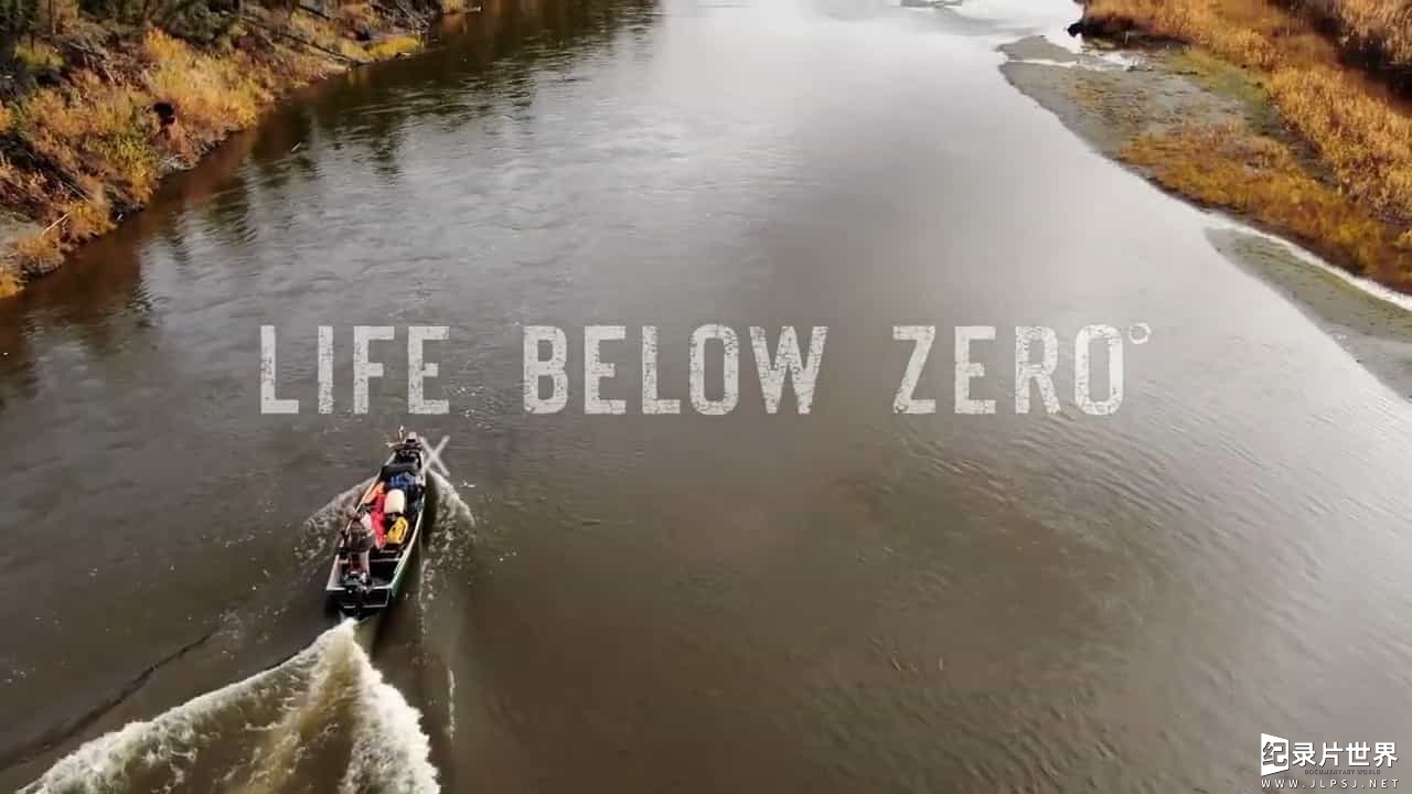 冰原荒野求生纪录片《零度以下的生活：下一代 Life Below Zero：Next Generation》第