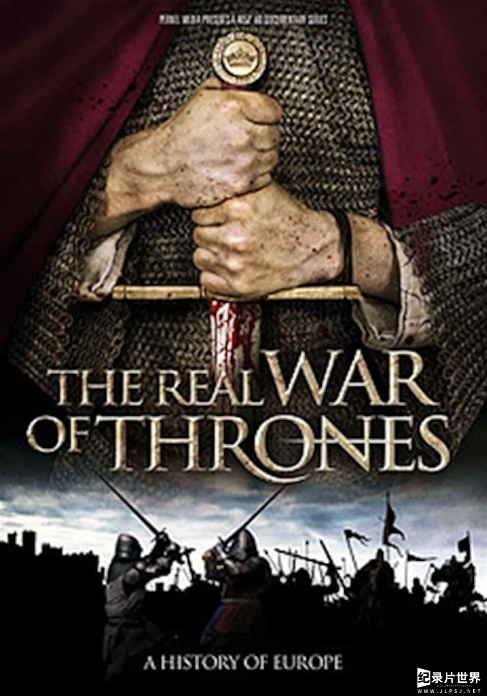BBC纪录片《真正的权力的游戏：百年战争 The Real War Of Thrones：The True History of Europe 2017》