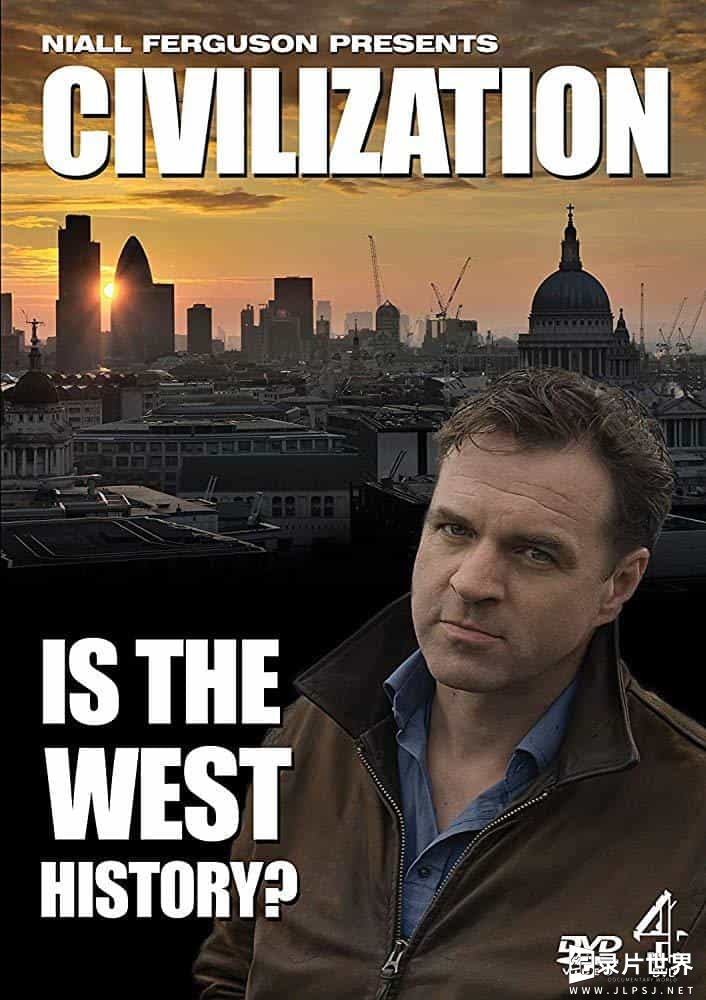 CH4/英国电视四台《文明-西方的历史?/文明属于西方吗？ Civilization Is the West History? 2011》