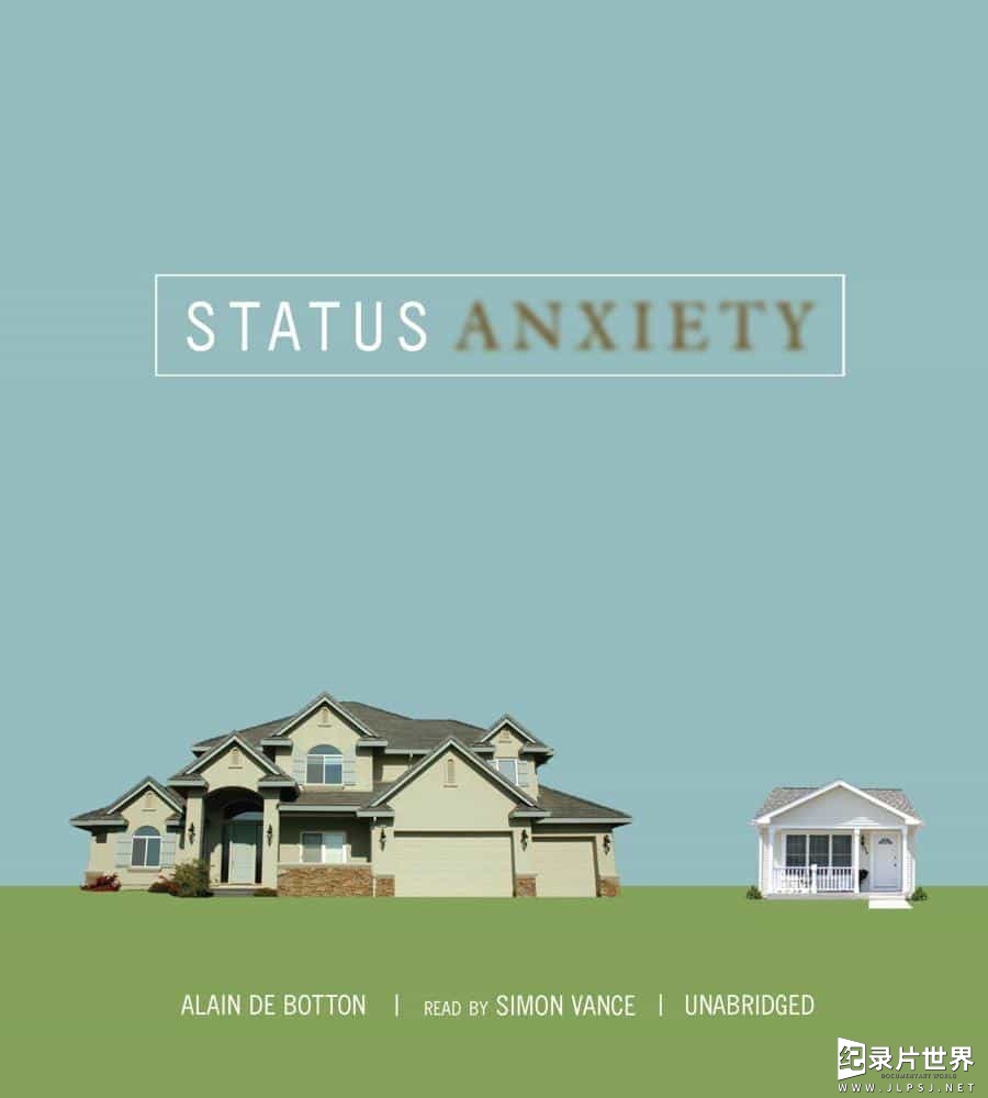 英国纪录片《身份的焦虑 Status Anxiety 2004》全1集