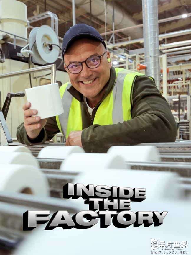 BBC纪录片/工厂生产纪录片《造物工厂/工厂走透透 Inside the Factory》第1-7季