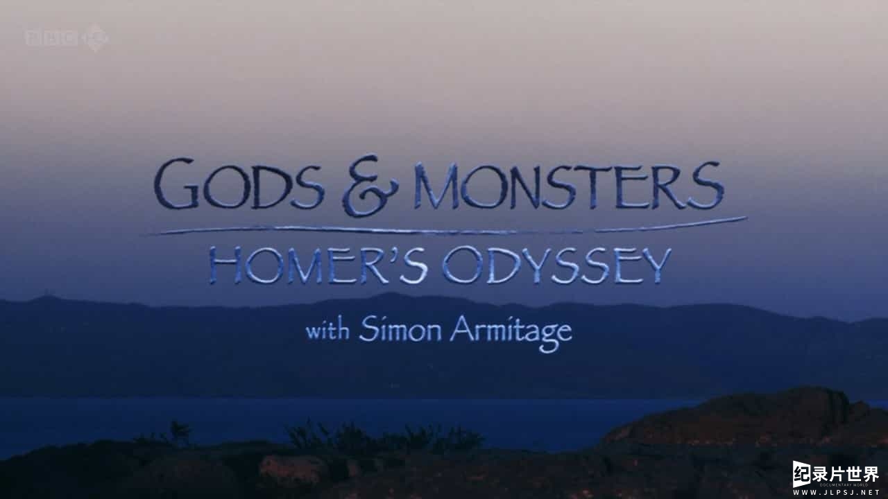 BBC纪录片/荷马史诗纪录片《众神与妖魔：荷马史诗中的奥德赛 Gods & Monsters: Homer’s Odyssey 2010》英语中字