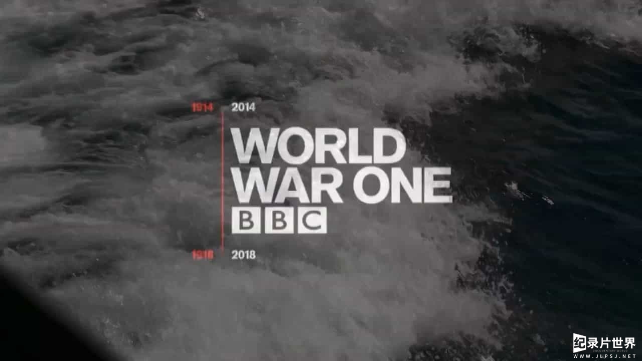 BBC纪录片《日德兰海战—英国海军最血腥的一天 Battle of Jutland: The Navy’s Bloodiest Day》英语英字