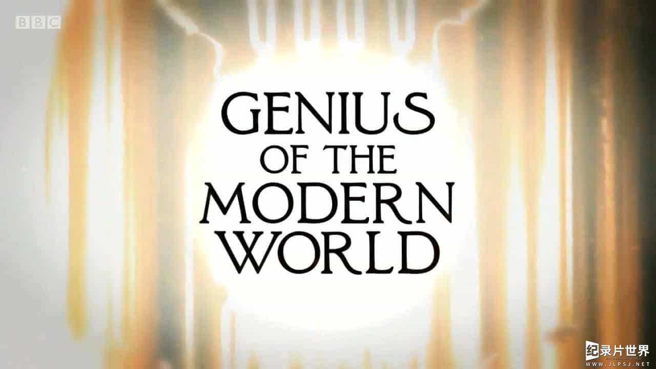 BBC纪录片《现代世界的天才 Genius Of The Modern World 2016》全3集