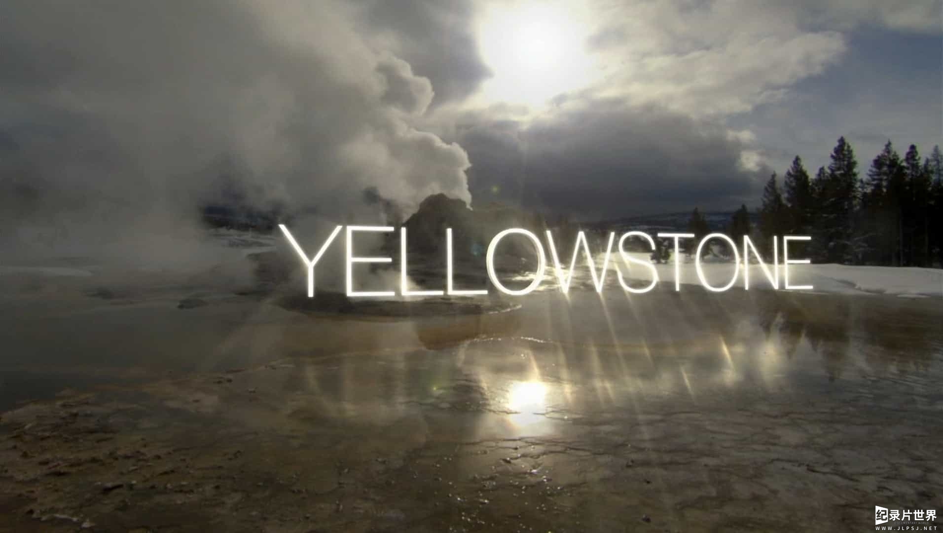 BBC纪录片《黄石公园 Yellowstone》全3集 