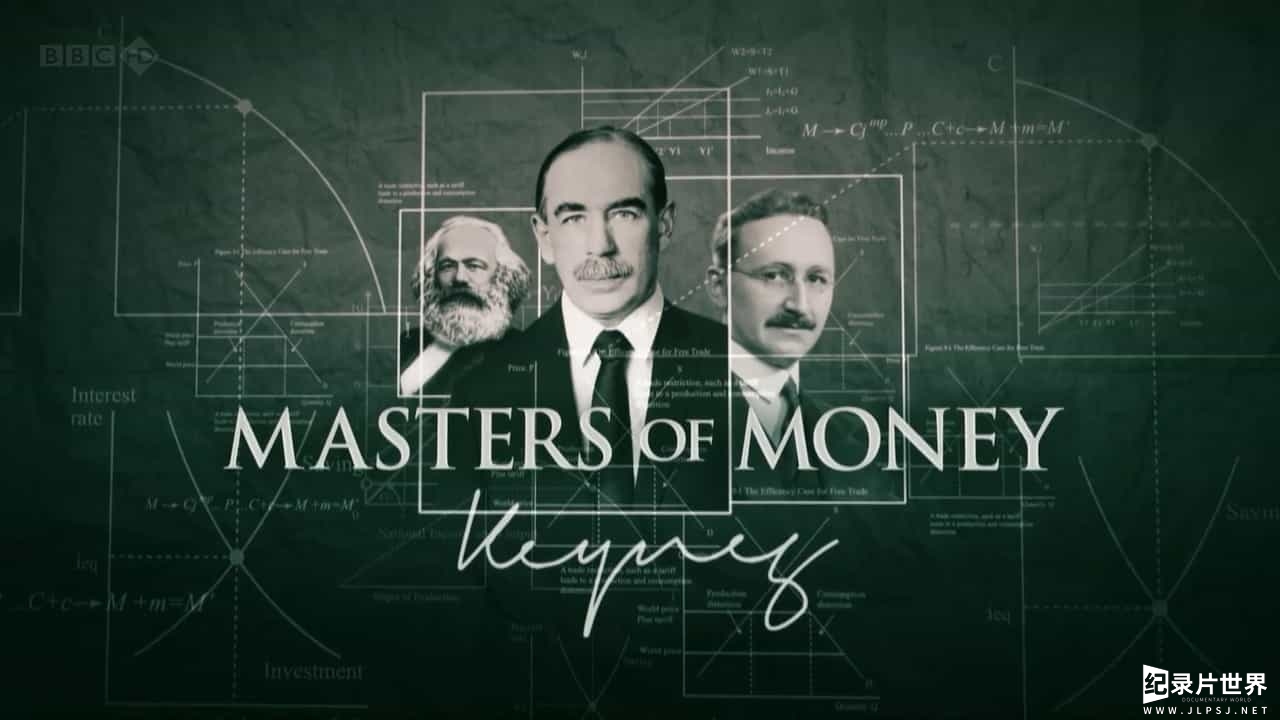 BBC纪录片《经济学大师/货币大师 Masters of Money 》全3集