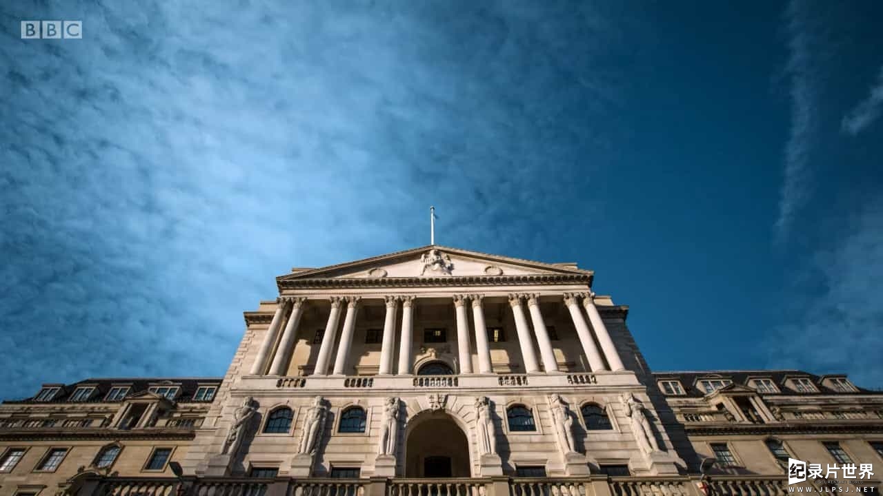 BBC纪录片《揭秘英格兰银行 Inside the Bank of England 2019》全2集