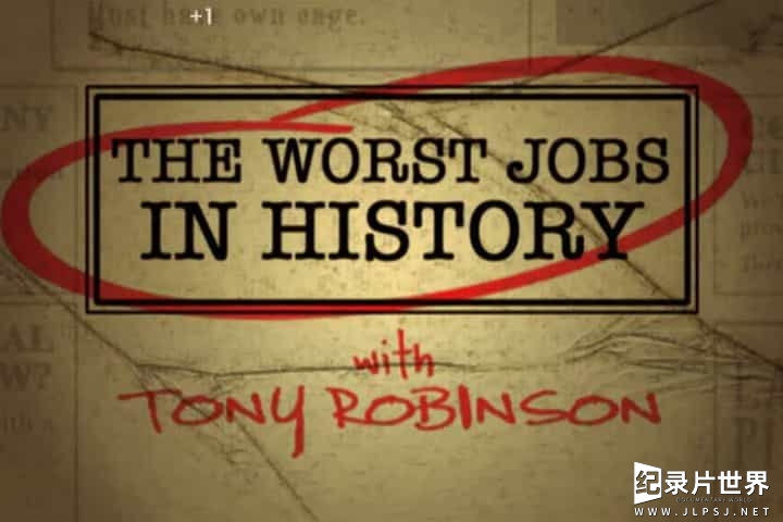 BBC纪录片《历史上最糟糕的工作 The Worst Jobs in History 2014》全1集 