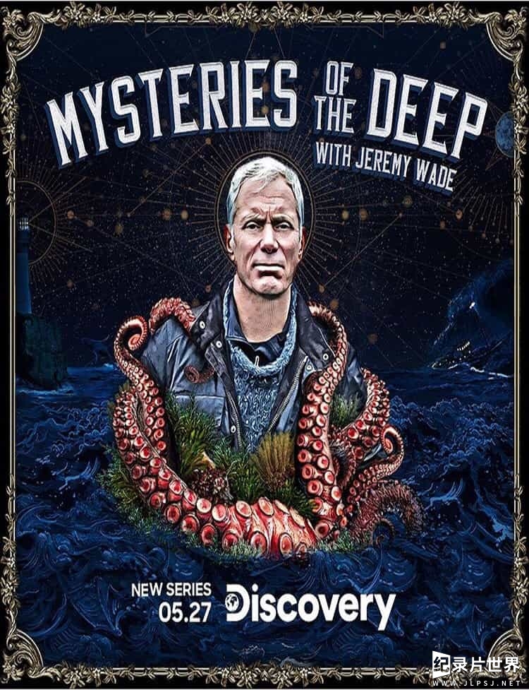  探索频道/海底探索纪录片《深海之谜/深渊之谜 Mysteries of the Deep 2020》第1季全10集 