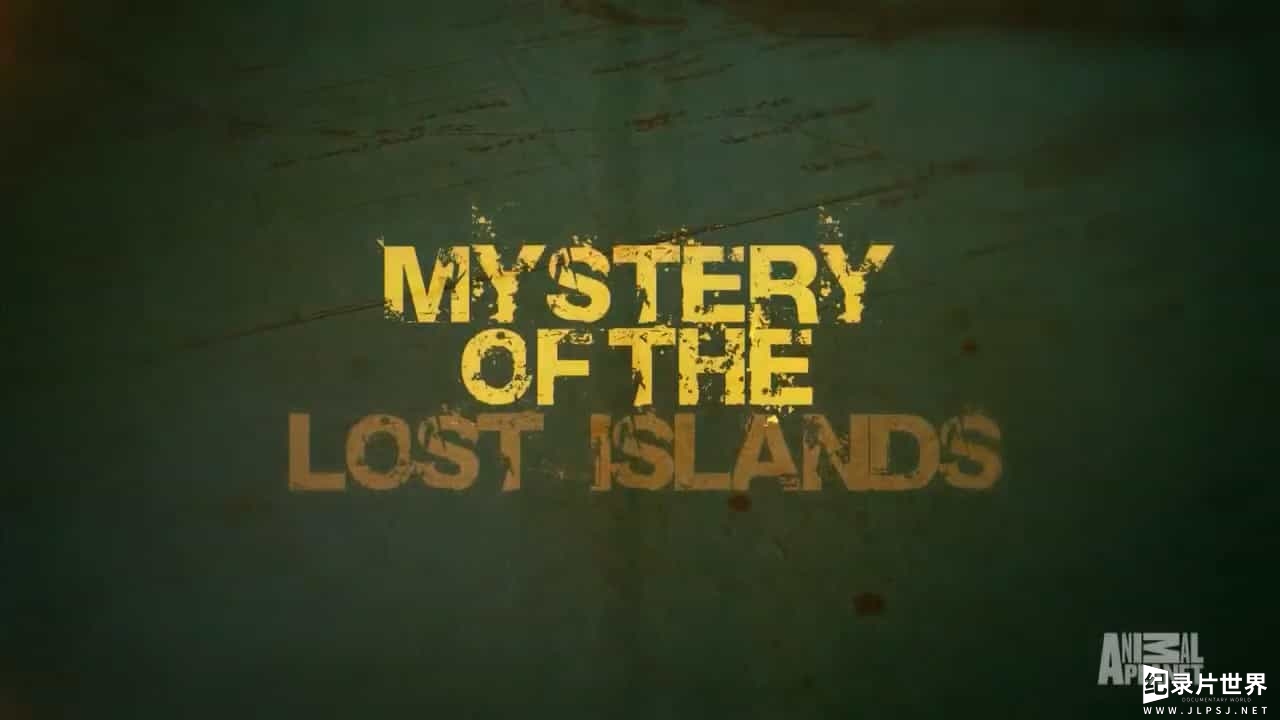 BBC纪录片《神秘的失落岛屿：鲨鱼岛 Mystery of the Lost Islands Shark Island 2017》全1集