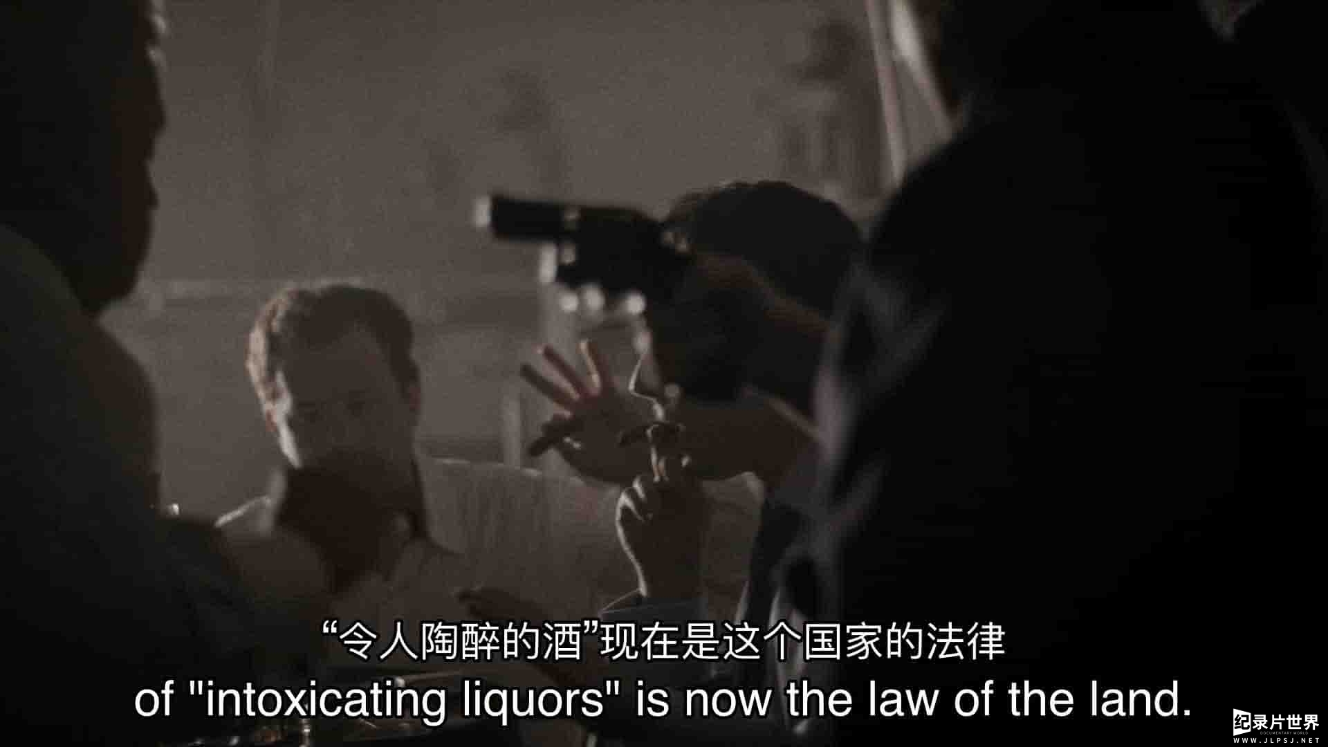 史密森频道《酒精、犯罪和禁酒令 Drinks, Crime and Prohibition 2018》第1季全2集