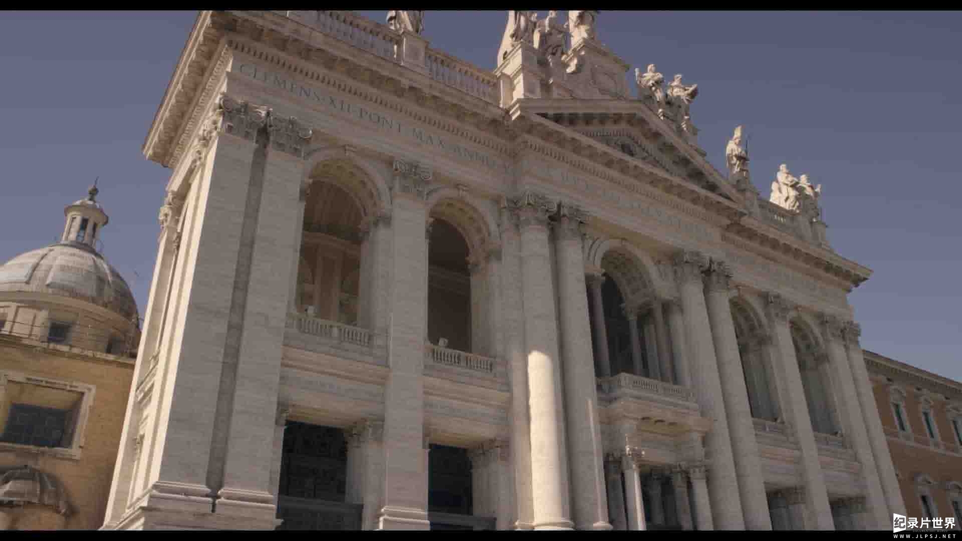 意大利纪录片《罗马四大圣殿 St. Peter's and the Papal Basilicas of Rome 2016》全1集 