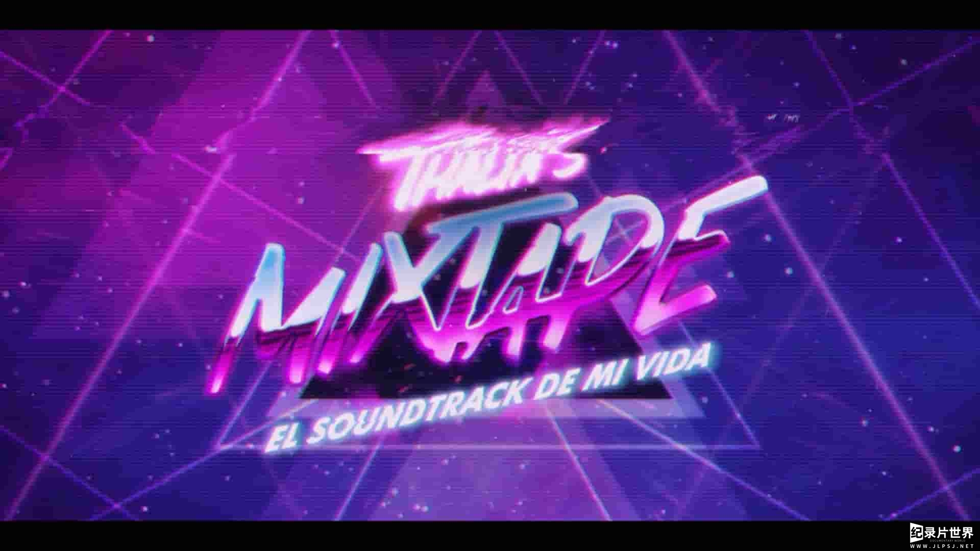 美国纪录片《我生活的原声带/塔利亚的混音带：我生活的原声带 Thalia's Mixtape: El Soundtrack de mi Vida 2023》全3集